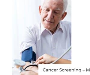 Cancer Screening– Male